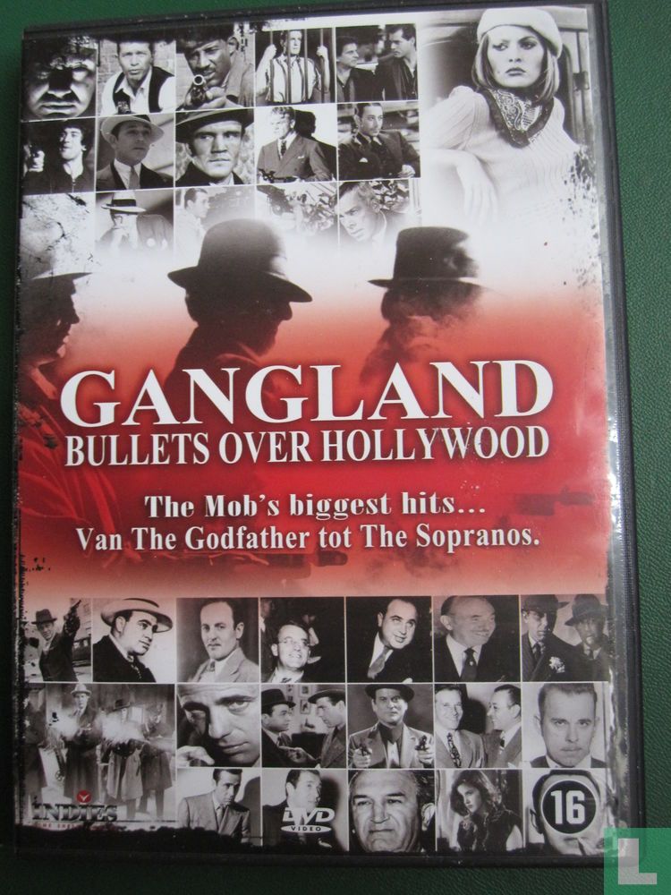 Gangland - Bullets over Hollywood