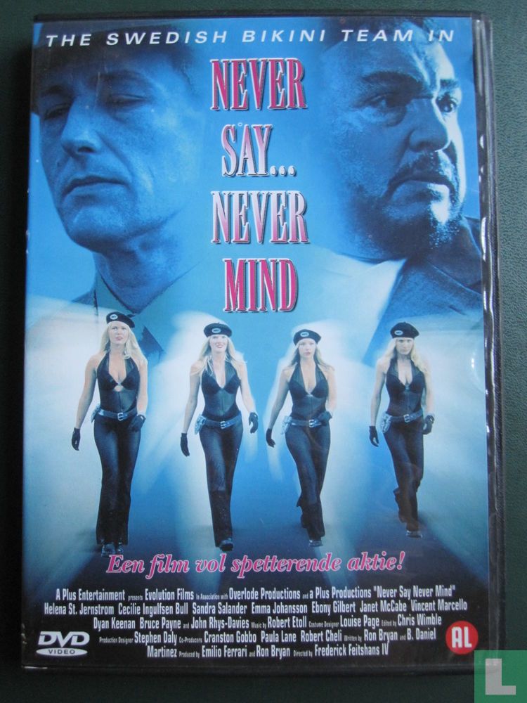 Never Say... Never Mind