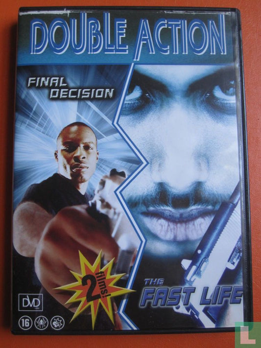 Final Decision + The Fast Life