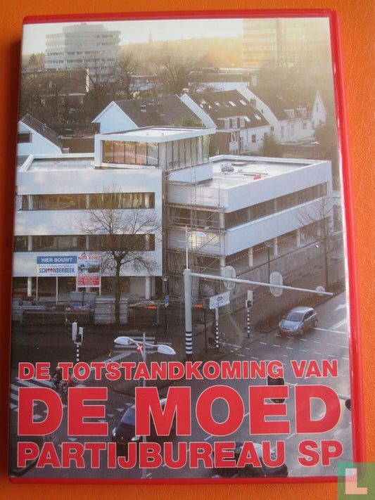 De totstandkoming van DE MOED Partijbureau SP