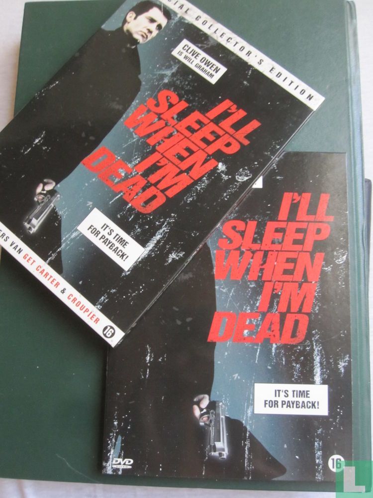 I'll Sleep When I'm Dead (2)