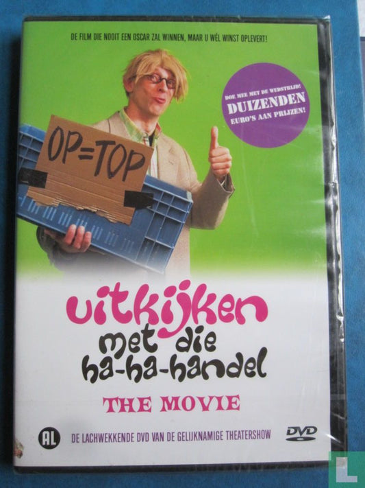 Uitkijken met die ha-ha-handel - The movie