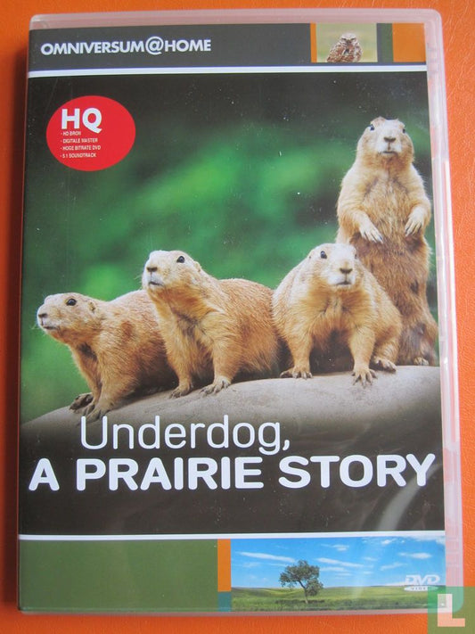 Underdog, A Prairie Story