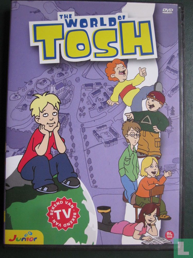 The world of Tosh