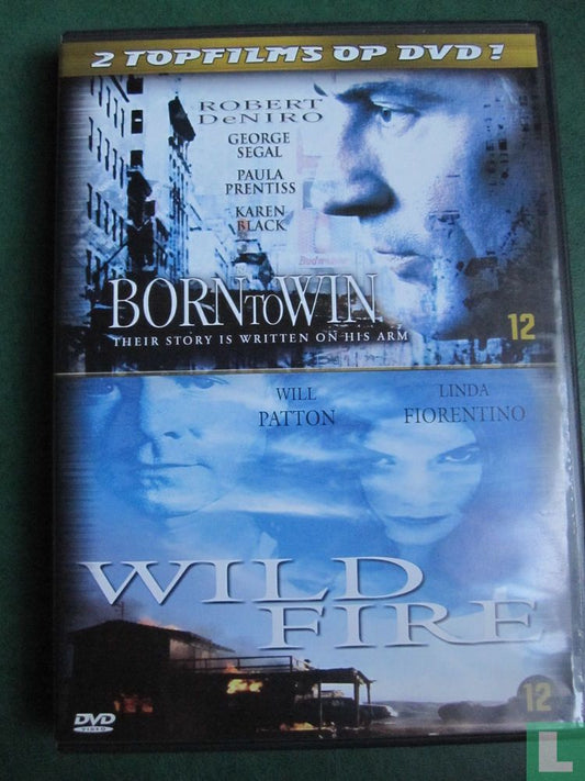 Born to Win + Wild Fire