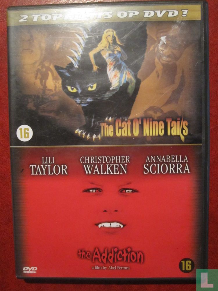 The Cat O'Nine Tails + The Addiction