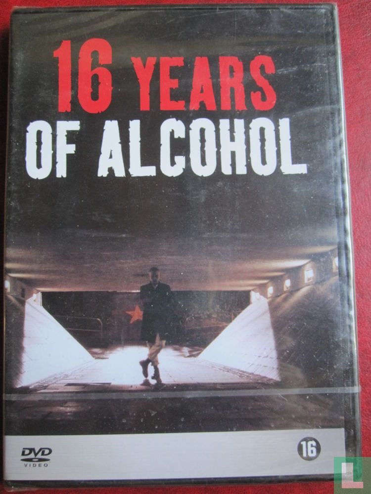 16 Years of Alcohol