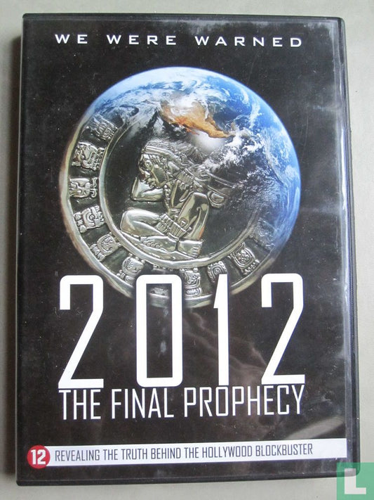 2012 - The Final Prophecy
