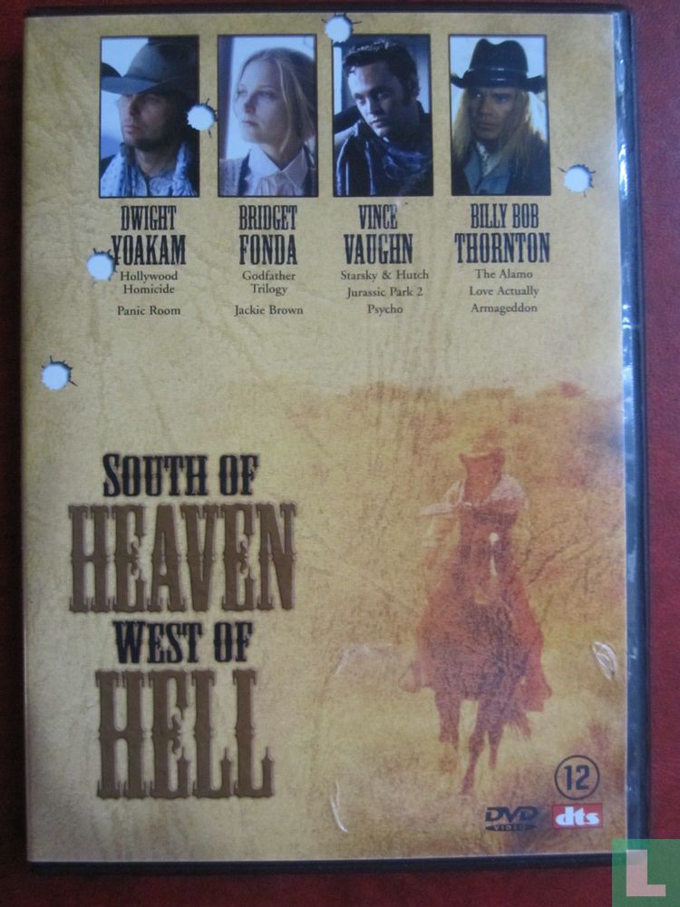 South of Heaven, West of Hell