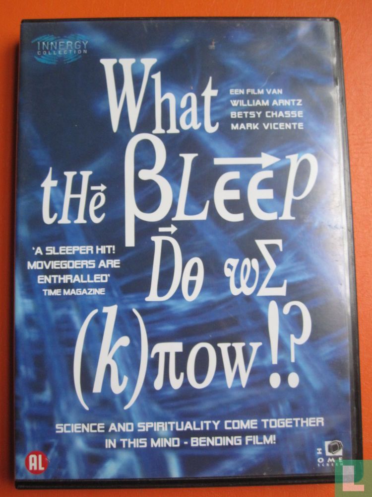 What the Bleep Do We Know!?