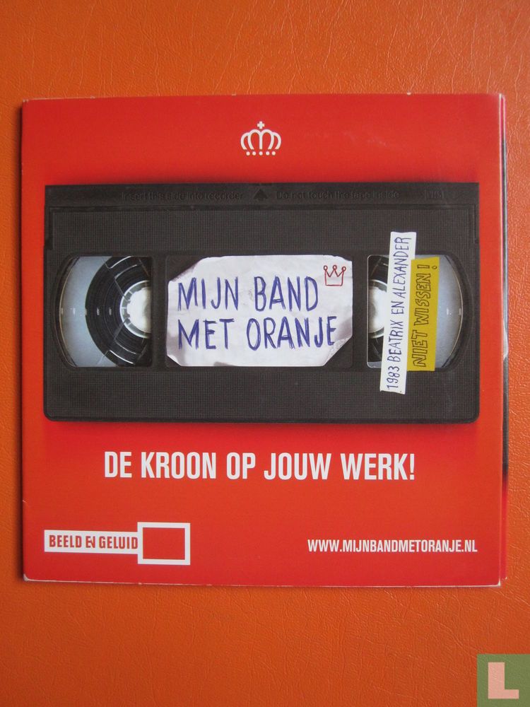Mijn Band Met Oranje - De Kroon Op Jouw Werk